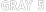 GRAY 5